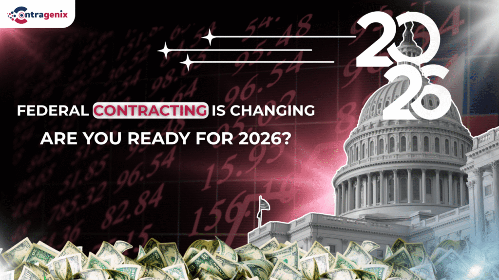 Federal Contracting is Changing—Are You Ready for 2026?